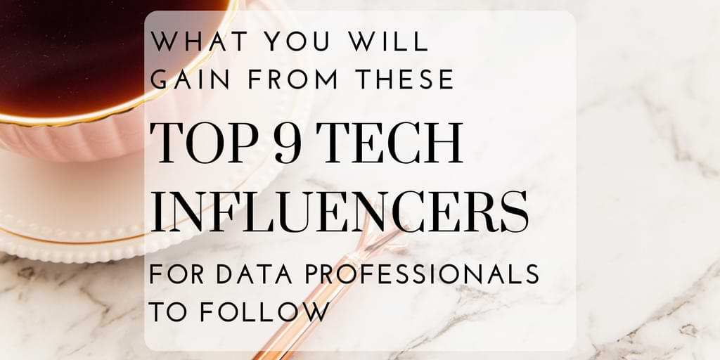 these are the top tech influencers for data professionals to follow