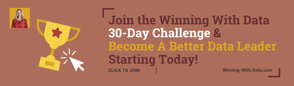 Join Winning With Data - 30 Day Challenge To Become a Data Leader