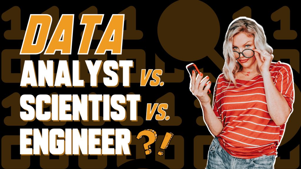 Data analyst or data scientist or data engineer - which role would you choose?