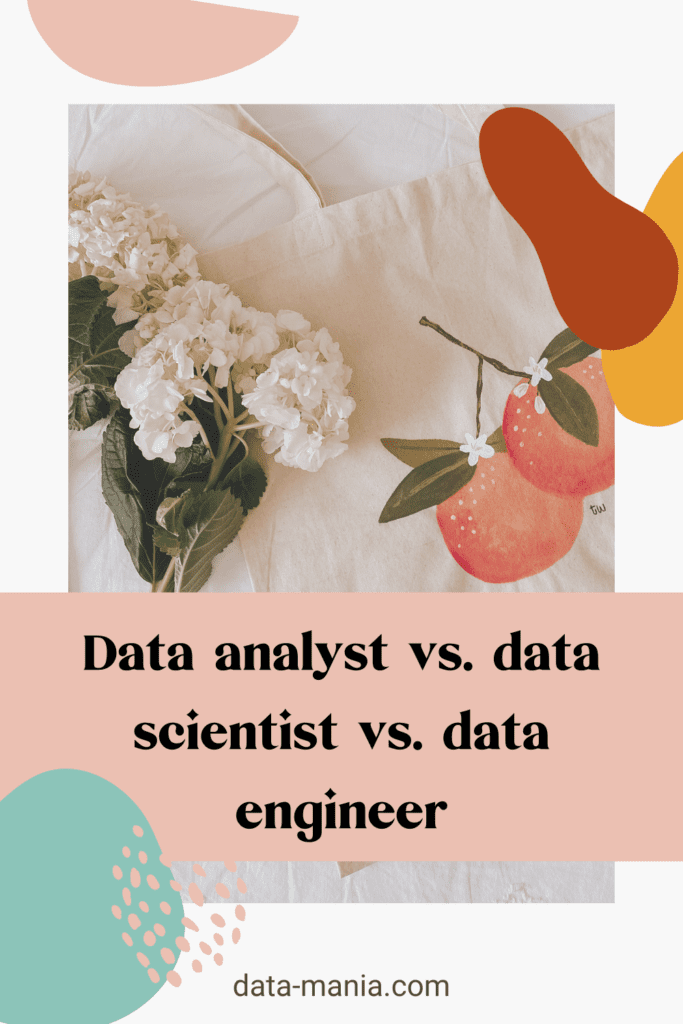 data analyst vs data scientist vs data engineer