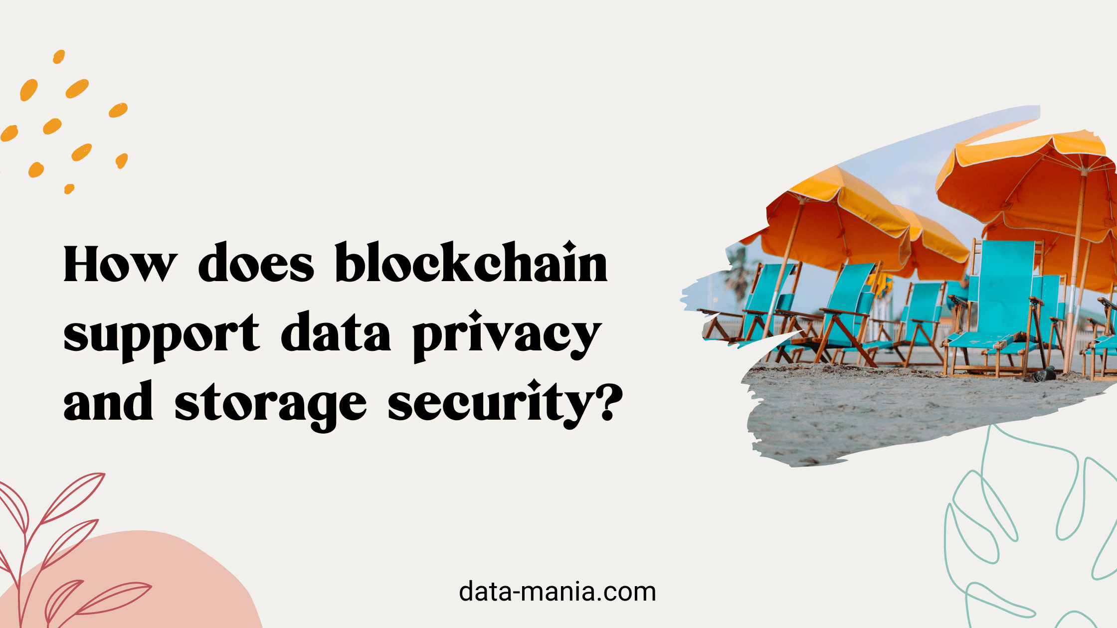 how does blockchain support data privacy