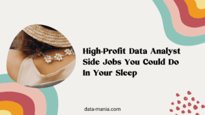 Data Analyst Side Jobs