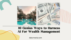 Tips for harnessing AI for wealth management