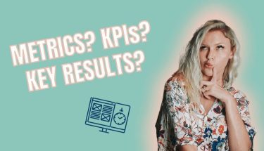 Do you know the difference between Metrics, KPI and Key Results?